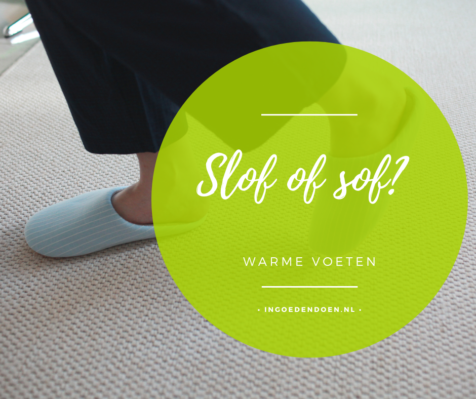 Sloffen gezond of niet?